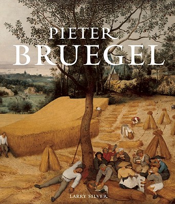 Pieter Bruegel Larry Silver